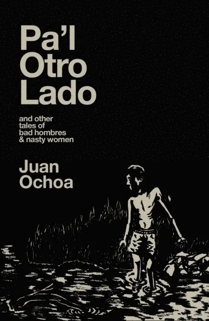 Juan Ochoa - Pa'l Otro Lado, E-bok. Tillgänglighet: Lägg i varukorg