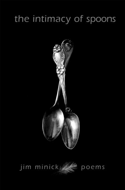 Jim Minick - Intimacy of Spoons, E-bok. Tillgänglighet: Lägg i varukorg