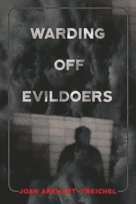 Joan Arehart-Treichel - Warding Off Evildoers, Häftad. Tillgänglighet: Lägg i varukorg
