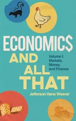 Jefferson Hane Weaver - Economics and All That, Häftad. Tillgänglighet: Lägg i varukorg
