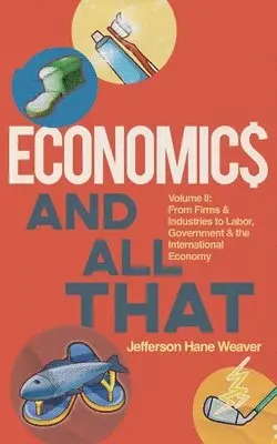 Jefferson Hane Weaver - Economics and All That, Häftad. Tillgänglighet: Lägg i varukorg