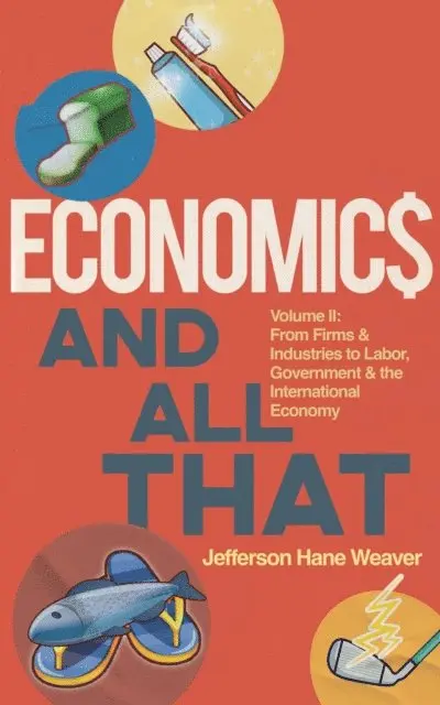 Jefferson Hane Weaver - Economics and All That, E-bok. Tillgänglighet: Lägg i varukorg