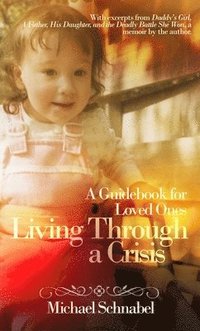 Living Through a Crisis