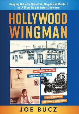 Joe Bucz - Hollywood Wingman, Inbunden