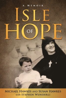 Michael Hawkes, Susan Hawkes, Stephen Wunderli - Isle of Hope, Häftad. Tillgänglighet: Lägg i varukorg