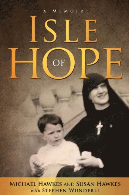 Stephen Wunderli, Susan Hawkes, Michael Hawkes - Isle of Hope, E-bok. Tillgänglighet: Lägg i varukorg