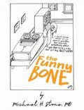 The Funny Bone of Dr. Michael Stone