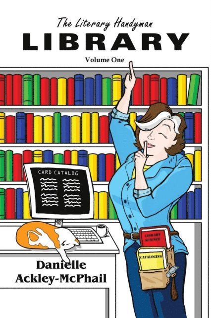 Danielle Ackley-McPhail - Literary Handyman Library, E-bok