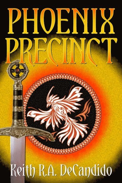 Keith R.A. DeCandido - Phoenix Precinct, E-bok
