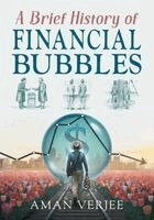 Aman Verjee - Brief History of Financial Bubbles, Häftad
