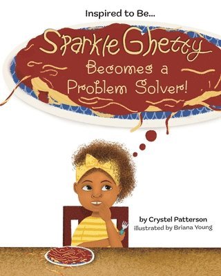 Crystel Patterson, Bryony Van Der Merwe - Sparkle Ghetty Becomes a Problem Solver!, Häftad
