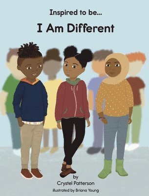 Crystel Patterson - I Am Different, Inbunden