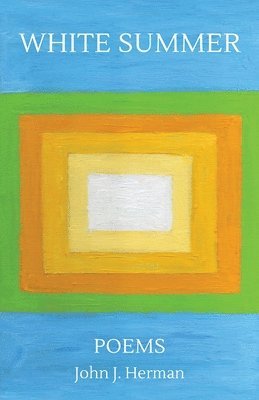 John J Herman - White Summer, Häftad
