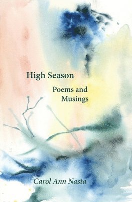 Carol Ann Nasta - High Season, Häftad