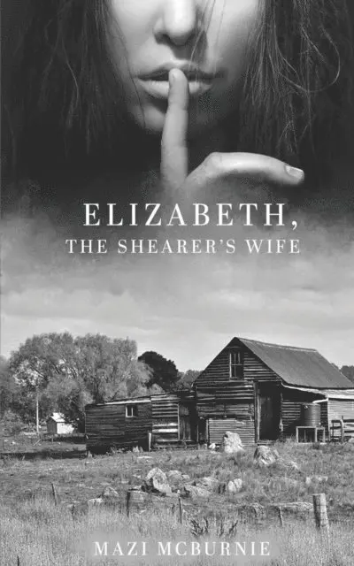 Mazi McBurnie - Elizabeth, The Shearer's Wife, E-bok. Tillgänglighet: Lägg i varukorg