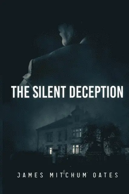 James Mitchum Oates - Silent Deception, E-bok. Tillgänglighet: Lägg i varukorg