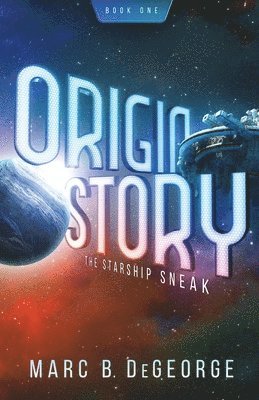 Marc B DeGeorge - Starship Sneak, Häftad