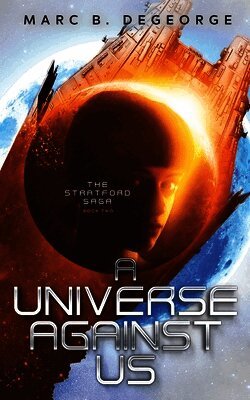 Marc B DeGeorge - Universe Against Us, Häftad