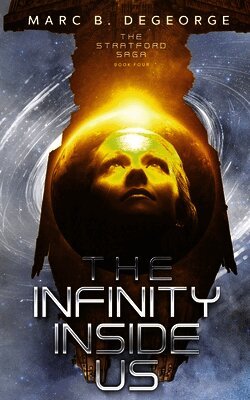 Marc B DeGeorge - Infinity Inside Us, Häftad