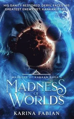 Karina Fabian - Madness of Worlds, Häftad. Tillgänglighet: Lägg i varukorg