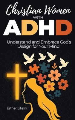 Esther Ellison - Christian Women with ADHD, Inbunden. Tillgänglighet: Lägg i varukorg
