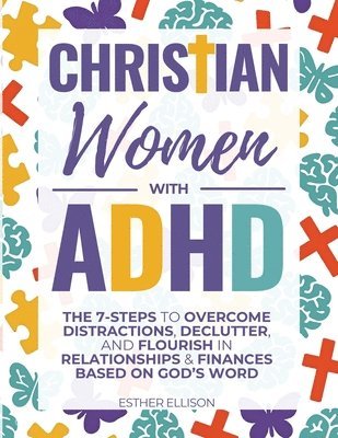 Esther Ellison - Christian Women with ADHD, Häftad. Tillgänglighet: Lägg i varukorg