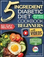 5 Ingredient Diabetic Diet Cookbook for Beginners