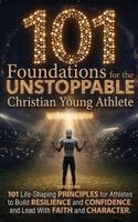 Cyrus Ellison - 101 Foundations for the Unstoppable Christian Young Athlete, Inbunden. Tillgänglighet: Lägg i varukorg