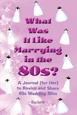 What Was It Like Marrying in the 80s?