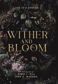 Wither and Bloom