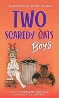 Audrakate Gonzalez - Two Scaredy Boys, Inbunden