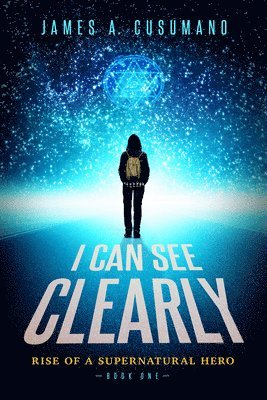James A. Cusumano - I Can See Clearly, Häftad