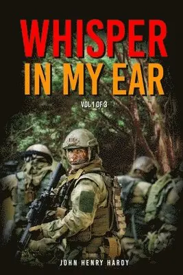 John Henry Hardy - Whisper in my ear Volume 1 of 3, Häftad. Tillgänglighet: Lägg i varukorg