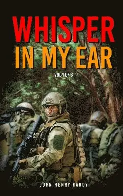 John Henry Hardy - Whisper in my ear Volume 1 of 3, Inbunden. Tillgänglighet: Lägg i varukorg