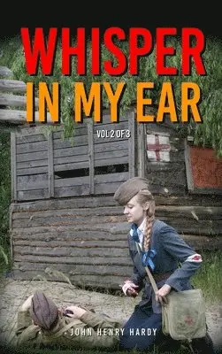 John Henry Hardy - Whisper in my ear Volume 2 of 3, Inbunden. Tillgänglighet: Lägg i varukorg