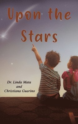 Linda Mata - Upon the Stars, Inbunden. Tillgänglighet: Lägg i varukorg