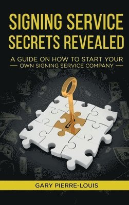 Gary Pierre-Louis - Signing Service Secrets Revealed, Inbunden