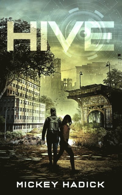 Mickey Hadick - HIVE, E-bok