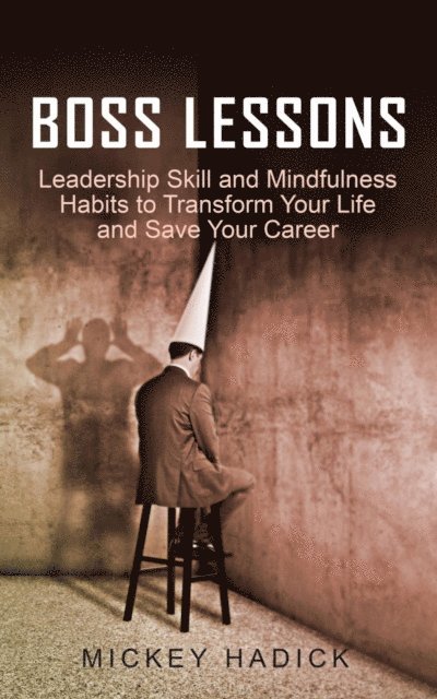 Mickey Hadick - Boss Lessons, E-bok