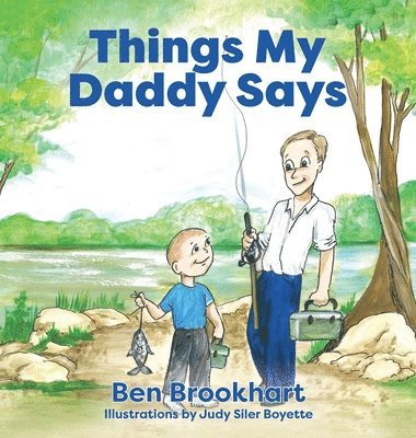 Ben Brookhart - Things My Daddy Says, Inbunden