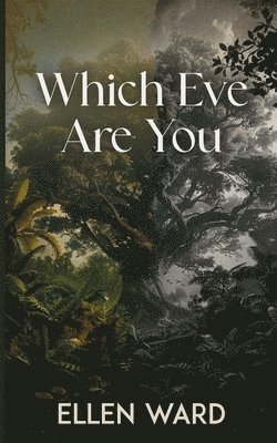 Ellen Ward - Which Eve Are You, Häftad