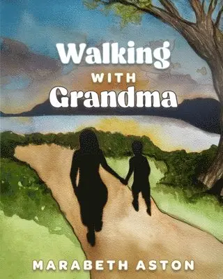 Marabeth Aston - Walking with Grandma, Häftad. Tillgänglighet: Lägg i varukorg