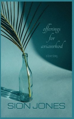 Sion Jones - Offerings for Arianrhod, Häftad. Tillgänglighet: Lägg i varukorg