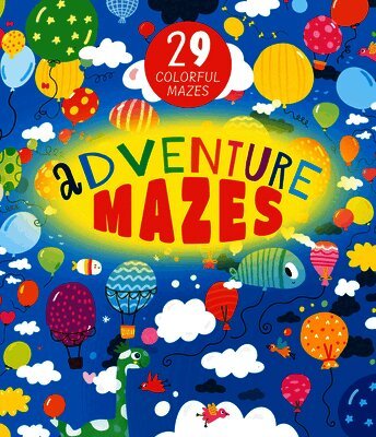 Clever Publishing, Nora Watkins - Adventure Mazes: 29 Colorful Mazes, Häftad
