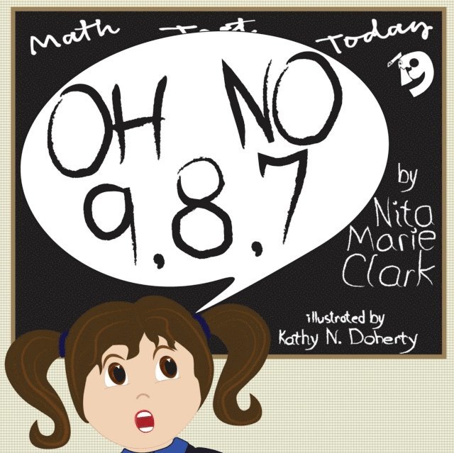 Kathy N. Doherty, Nita Marie Clark - Oh No! 9,8,7, E-bok
