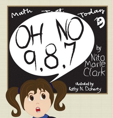 Nita Marie Clark - Oh No 9,8,7, Inbunden