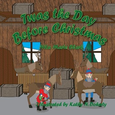 Nita Marie Clark - Twas The Day Before Christmas, Häftad