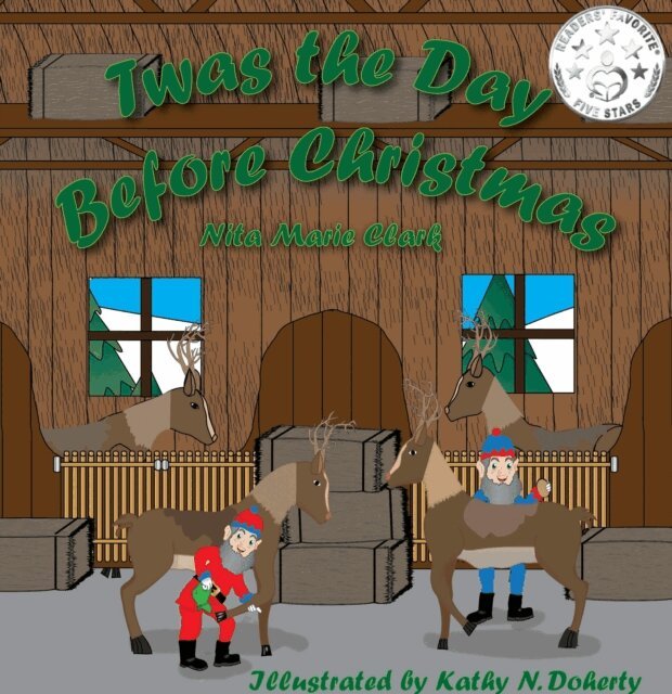 Kathy Doherty, Nita Marie Clark - Twas The Day Before Christmas, E-bok