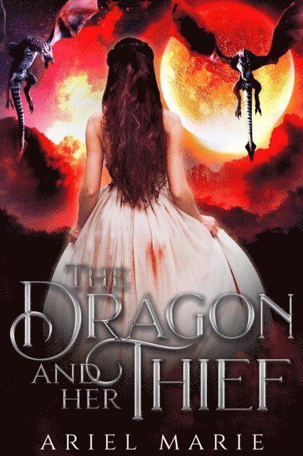 Ariel Marie - Dragon and Her Thief, E-bok