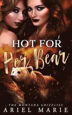 Ariel Marie - Hot For Her Bear, Häftad